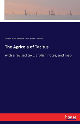 The Agricola of Tacitus(English, Paperback, Church Alfred John)
