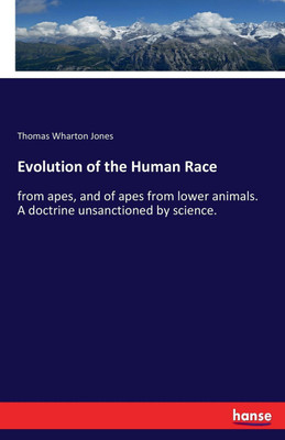 Evolution of the Human Race(English, Paperback, Jones Thomas Wharton)