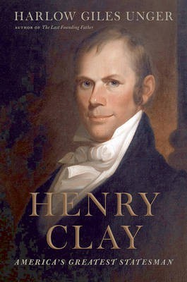 Henry Clay(English, Electronic book text, Unger Harlow Giles)