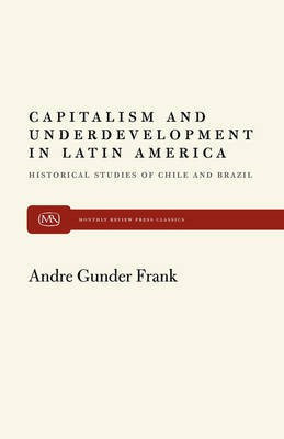 Capitalism and Underdevelopment in Latin America(English, Paperback, Frank Andre Gunder)