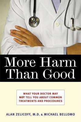 More Harm Than Good(English, Electronic book text, Zelicoff Alan P)