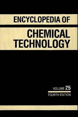 Encyclopaedia of Chemical Technology: with Index to v.21-24 v.25(English, Hardcover, unknown)