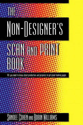The Non-Designer's Scan and Print Book(English, Paperback, Williams Robin)
