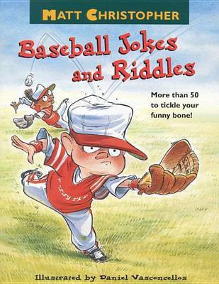 Matt Christopher's Baseball Jokes and Riddles(English, Electronic book text, Christopher Matt)