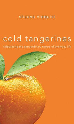 Cold Tangerines(English, Electronic book text, Niequist Shauna)