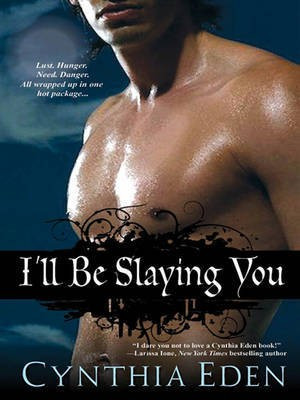 I'll Be Slaying You(English, Electronic book text, Eden Cynthia)