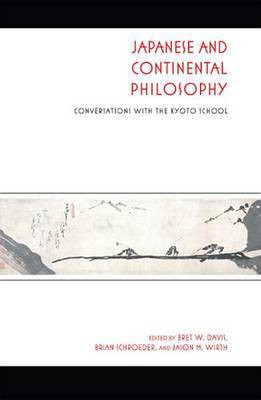 Japanese and Continental Philosophy Japanese and Continental Philosophy(English, Electronic book text, unknown)