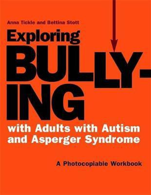 Exploring Bullying with Adults with Autism and Asperger Syndrome(English, Electronic book text, Stott Bettina)