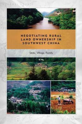 Negotiating Rural Land Ownership in Southwest China(English, Electronic book text, Wu Yi)