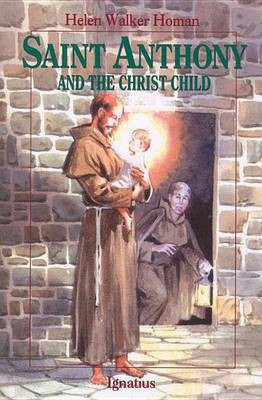 Saint Anthony and the Christ Child(English, Paperback, Homan Helen Walker)