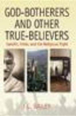 God-botherers and Other True-believers(English, Electronic book text, Bailey F. G.)