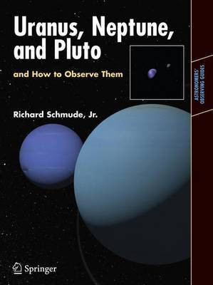 Uranus, Neptune, and Pluto and How to Observe Them(English, Electronic book text, Schmude Richard W)