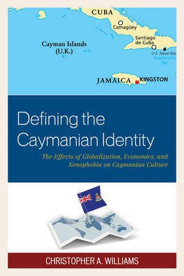 Defining the Caymanian Identity(English, Electronic book text, Williams Christopher A)