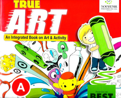 SOUVENIR TRUE ART (AN INTEGRATED BOOK ON ART & ACTIVITY) PART- A(English, Paperback, SWATI SHARMA)