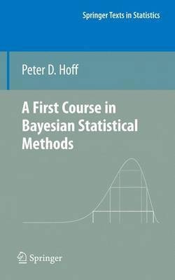 A First Course in Bayesian Statistical Methods(English, Electronic book text, Hoff Peter D)