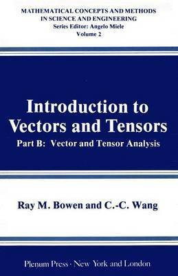 Introduction to Vectors and Tensors(English, Hardcover, Ray M. Bowen)
