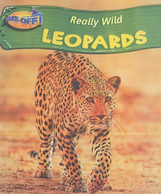 Take Off: Really Wild Leopards paperback(English, Paperback, unknown)