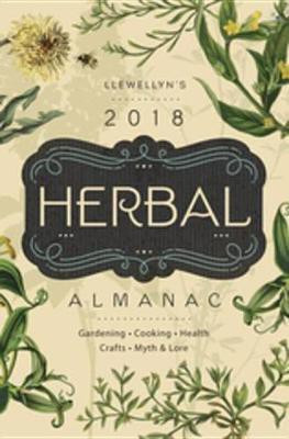 Llewellyn's 2018 Herbal Almanac(English, Electronic book text, Crosson Monica)