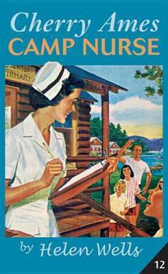Cherry Ames, Camp Nurse(English, Electronic book text, Wells Helen)