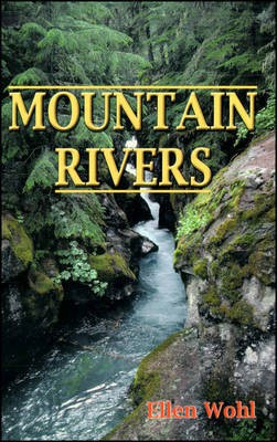 Mountain Rivers(English, Paperback, Wohl EE)