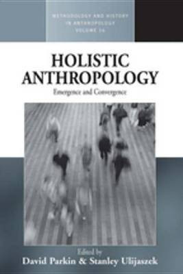 Holistic Anthropology(English, Electronic book text, unknown)