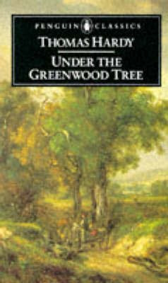 Under the Greenwood Tree(English, Paperback, Hardy Thomas)