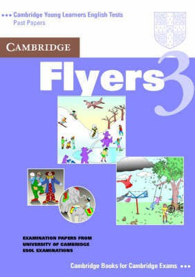 Cambridge Flyers 3 Student's Book Student Manual/Study Guide Edition(English, Paperback, University of Cambridge Local Examinations Syndicate)