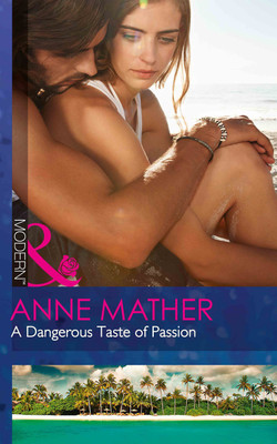 A Dangerous Taste Of Passion(English, Paperback, Mather Anne)