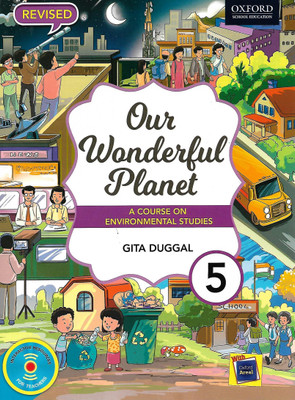 OXFORD, OUR WONDERFUL PLANET CLASS - 5 ( A COURSE ON ENVIRONTAL STUDIES )(English, Paperback, GITA DUGGAL)