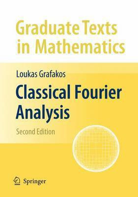Classical Fourier Analysis(English, Electronic book text, Grafakos Loukas)