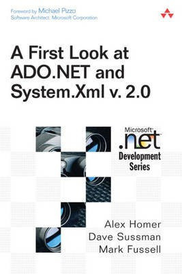 A First Look at ADO.NET and System.XML v. 2.0 1st Edition(English, Paperback, Homer Alex)