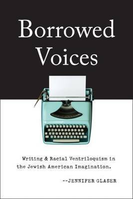 Borrowed Voices(English, Electronic book text, Glaser Jennifer)
