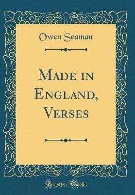 Made in England, Verses (Classic Reprint)(English, Hardcover, Seaman Owen)