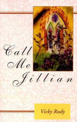 Call Me Jillian(English, Paperback, Rudy Vicky)