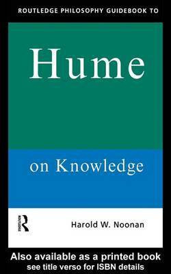 Routledge Philosophy Guidebook to Hume on Knowledge(English, Electronic book text, unknown)
