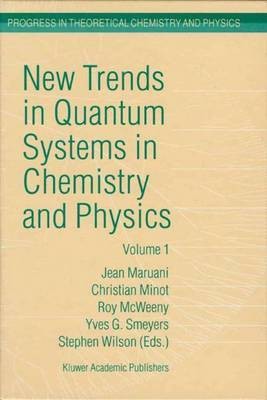 New Trends in Quantum Systems in Chemistry and Physics, Volume 1(English, Electronic book text, unknown)