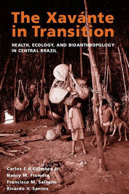 The Xavante in Transition(English, Electronic book text, Professor Salzano Francisco M)