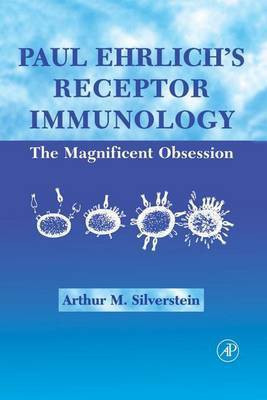 Paul Ehrlich's Receptor Immunology(English, Electronic book text, Silverstein Arthur M)