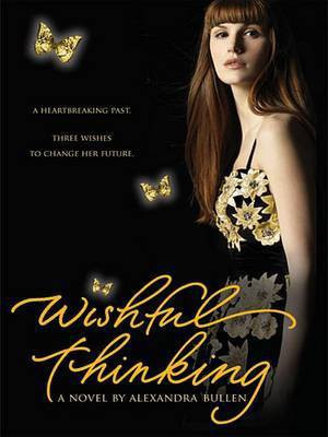 Wishful Thinking(English, Electronic book text, Bullen Alexandra)