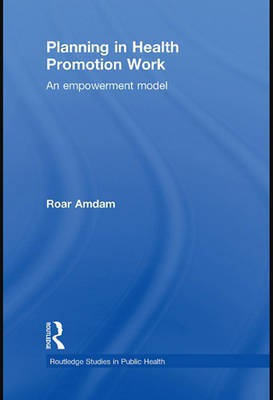 Planning in Health Promotion Work(English, Electronic book text, Amdam Roar)