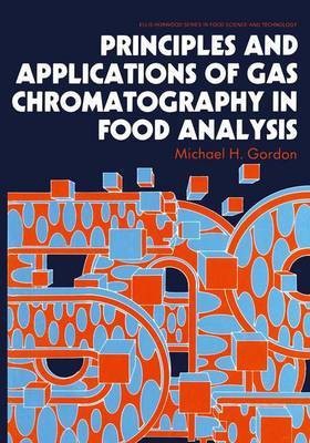 Principles and Applications of Gas Chromatography in Food Analysis(English, Hardcover, Gordon Michael H.)