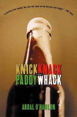Knick Knack Paddy Whack(English, Paperback, O'Hanlon Ardal)