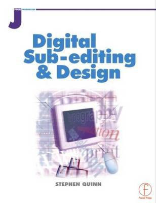 Digital Sub-Editing and Design(English, Electronic book text, Quinn Stephen)