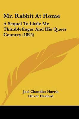 Mr. Rabbit At Home(English, Paperback, Harris Joel Chandler)