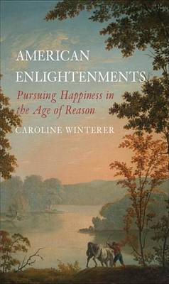 American Enlightenments(English, Electronic book text, Winterer Caroline Prof)