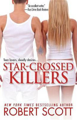 Star-Crossed Killers(English, Electronic book text, Scott Robert)