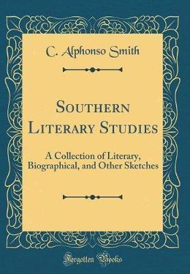 Southern Literary Studies(English, Hardcover, Smith C Alphonso)