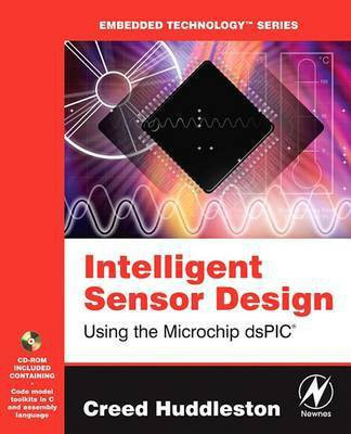 Intelligent Sensor Design Using the Microchip Dspic(English, Electronic book text, Huddleston Creed)
