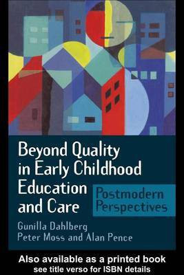 Beyond Quality in Early Childhood Education and Care(English, Electronic book text, Dahlberg Gunilla)