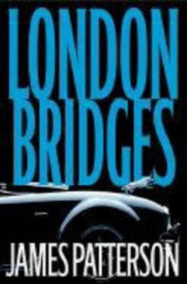 London Bridges(English, Hardcover, Patterson James)